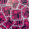 Swim Wild Sticker
